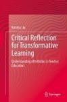 Critical Reflection for Transformative Learning - Understanding e-Portfolios in Teacher Education