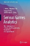 Serious Games Analytics - Methodologies for Performance Measurement, Assessment, and Improvement