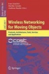 Wireless Networking for Moving Objects - Protocols, Architectures, Tools, Services and Applications