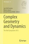 Complex Geometry and Dynamics - The Abel Symposium 2013