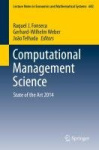 Computational Management Science : State of the Art 2014