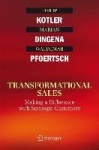 Transformational Sales : Making a Difference with Strategic Customers