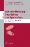 Behavior Modeling -- Foundations and Applications - International Workshops, BM-FA 2009-2014, Revised Selected Papers
