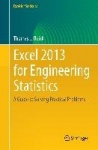 Excel 2013 for Engineering Statistics - A Guide to Solving Practical Problems