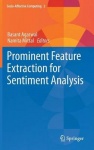 Prominent Feature Extraction for Sentiment Analysis