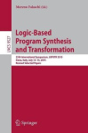 Logic-Based Program Synthesis and Transformation - 25th International Symposium, LOPSTR 2015, Siena, Italy, July 13-15, 2015. Re