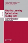 Machine Learning, Optimization, and Big Data - First International Workshop, MOD 2015, Taormina, Sicily, Italy, July 21-23, 2015