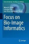 Focus on Bio-Image Informatics