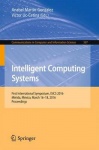 Intelligent Computing Systems - First International Symposium, ISICS 2016, Mérida, México, March 16-18, 2016, Proceedings