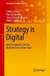 Strategy is Digital - How Companies Can Use Big Data in the Value Chain