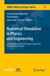 Numerical Simulation in Physics and Engineering - Lecture Notes of the XVI 'Jacques-Louis Lions' Spanish-French School