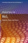 MoS2 - Materials, Physics, and Devices