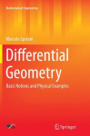 Differential Geometry : Basic Notions and Physical Examples