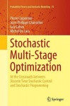 Stochastic Multi-Stage Optimization - At the Crossroads between Discrete Time Stochastic Control and Stochastic Programming
