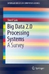 Big Data 2.0 Processing Systems - A Survey
