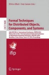 Formal Techniques for Distributed Objects, Components, and Systems - 36th IFIP WG 6.1 International Conference, FORTE 2016, Held