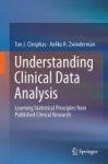 Understanding Clinical Data Analysis : Learning Statistical Principles from Published Clinical Research