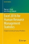 Excel 2016 for Human Resource Management Statistics - A Guide to Solving Practical Problems