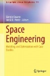 Space Engineering : Modeling and Optimization with Case Studies