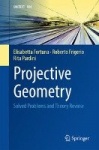 Projective Geometry - Solved Problems and Theory Review