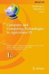 Computer and Computing Technologies in Agriculture IX : 9th IFIP WG 5.14 International Conference, CCTA 2015, Beijing,