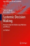 Systemic Decision Making : Fundamentals for Addressing Problems and Messes
