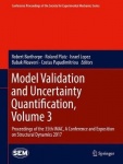 Model Validation and Uncertainty Quantification, Volume 3 : Proceedings of the 35th IMAC, A Conference and Exposition on