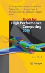 Tools for High Performance Computing 2016 : Proceedings of the 10th International Workshop on Parallel Tools for High