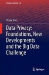 Data Privacy: Foundations, New Developments and the Big Data Challenge