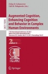 Augmented Cognition. Enhancing Cognition and Behavior in Complex Human Environments - 11th International Conference, AC 2017, He