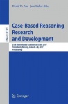 Case-Based Reasoning Research and Development - 25th International Conference, ICCBR 2017, Trondheim, Norway, June 26-28, 2017, 