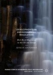 Developments in Environmental Regulation - Risk based regulation in the UK and Europe