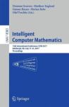 Intelligent Computer Mathematics - 10th International Conference, CICM 2017, Edinburgh, UK, July 17-21, 2017, Proceedings