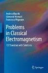 Problems in Classical Electromagnetism - 157 Exercises with Solutions
