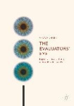 The Evaluators’ Eye - Impact Assessment and Academic Peer Review