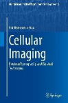 Cellular Imaging - Electron Tomography and Related Techniques