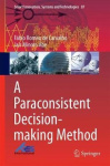 A Paraconsistent Decision-Making Method
