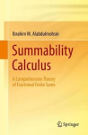 Summability Calculus - A Comprehensive Theory of Fractional Finite Sums