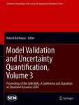 Model Validation and Uncertainty Quantification, Volume 3 : Proceedings of the 36th IMAC, A Conference and Exposition on