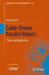 Cable-Driven Parallel Robots - Theory and Application