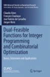 Dual-Feasible Functions for Integer Programming and Combinatorial Optimization : Basics, Extensions and Applications