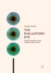 The Evaluators’ Eye - Impact Assessment and Academic Peer Review