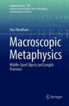 Macroscopic Metaphysics : Middle-Sized Objects and Longish Processes