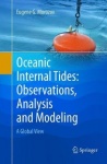 Oceanic Internal Tides: Observations, Analysis and Modeling - A Global View