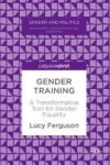Gender Training : A Transformative Tool for Gender Equality