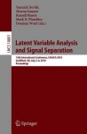 Latent Variable Analysis and Signal Separation - 14th International Conference, LVA/ICA 2018, Guildford, UK, July 2–5, 2018, Pro
