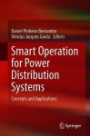 Smart Operation for Power Distribution Systems - Concepts and Applications