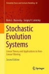 Stochastic Evolution Systems - Linear Theory and Applications to Non-Linear Filtering