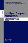 Intelligent Computer Mathematics - 11th International Conference, CICM 2018, Hagenberg, Austria, August 13-17, 2018, Proceedings