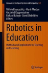 Robotics in Education - Methods and Applications for Teaching and Learning